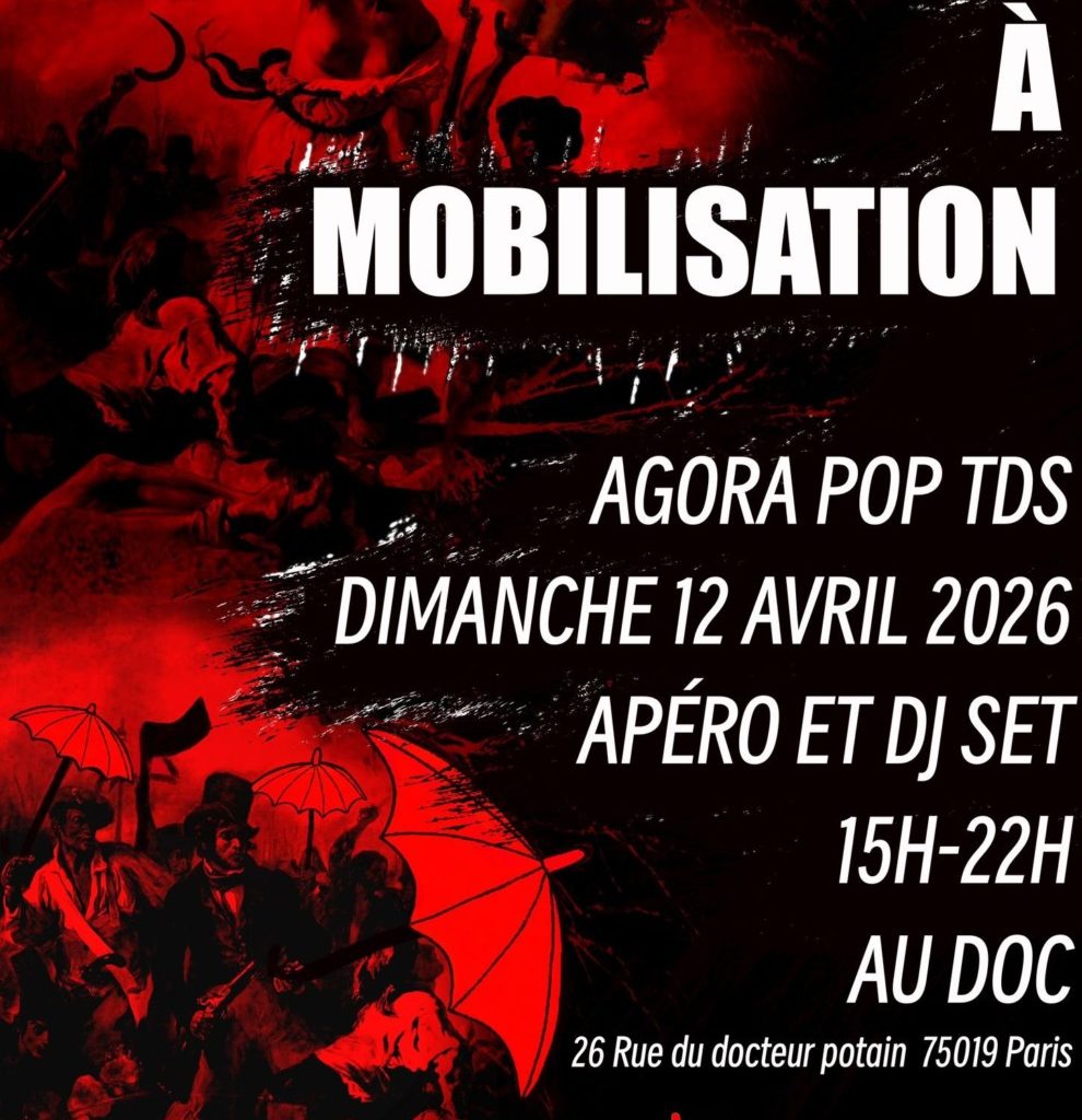 Appel à mobilisation !  AGORA POP TDS dimanche 12 avril 2026 au DOC 